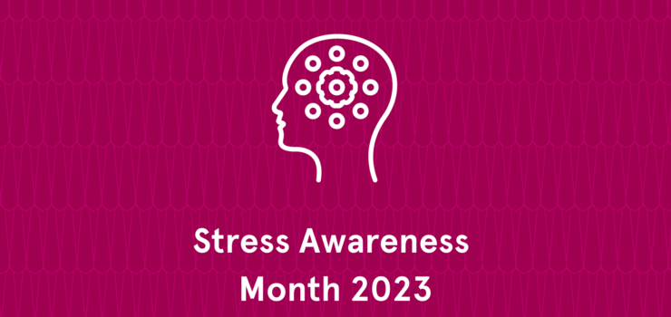 Image of Stress Awareness Month 2023